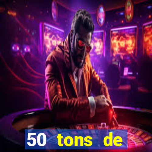 50 tons de liberdade drive